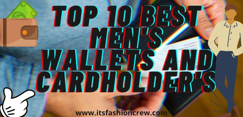 Top 10 Best Men's Wallets And Cardholder's