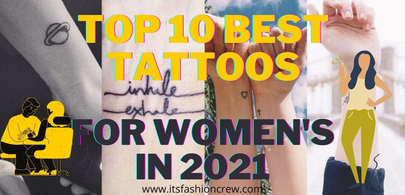 Top 10 Best Tattoos For Women's In 2021